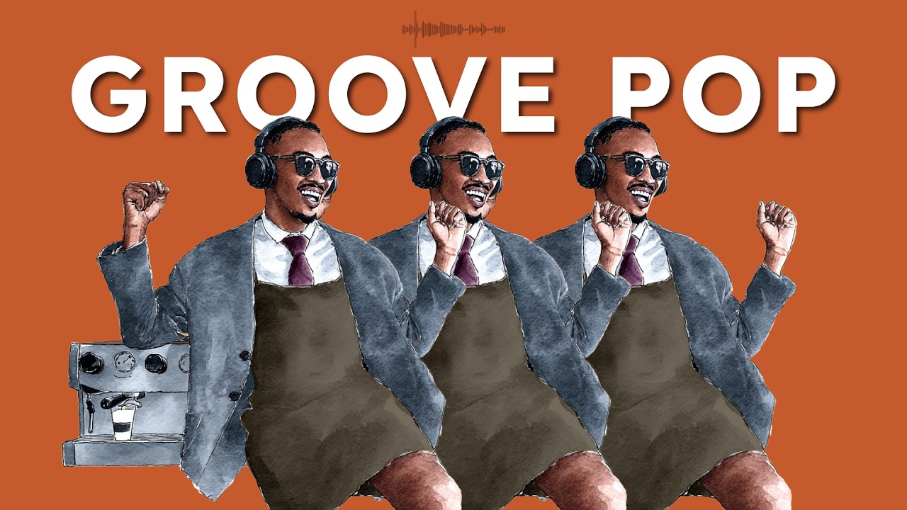 𝐏𝐥𝐚𝐲𝐥𝐢𝐬𝐭 ☕ Секретный плейлист владельца кафе для работы 🎧 | Groove Pop