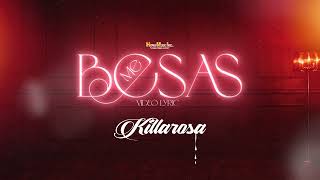 Killarosa - Me Besas Official Lyric Video