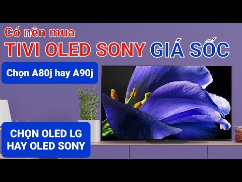 sony oled a1 ราคา  Update 2022  TIVI OLED SONY GIÁ SỐC? Giá này nên chọn A80j hay A90j? Oled Sony hay Oled LG?