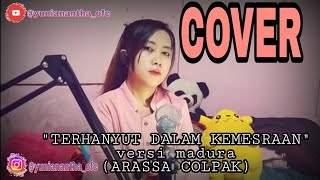 COVER TERHANYUT DALAM KEMESRAAN(Versi madura ARASSA COLPAK)