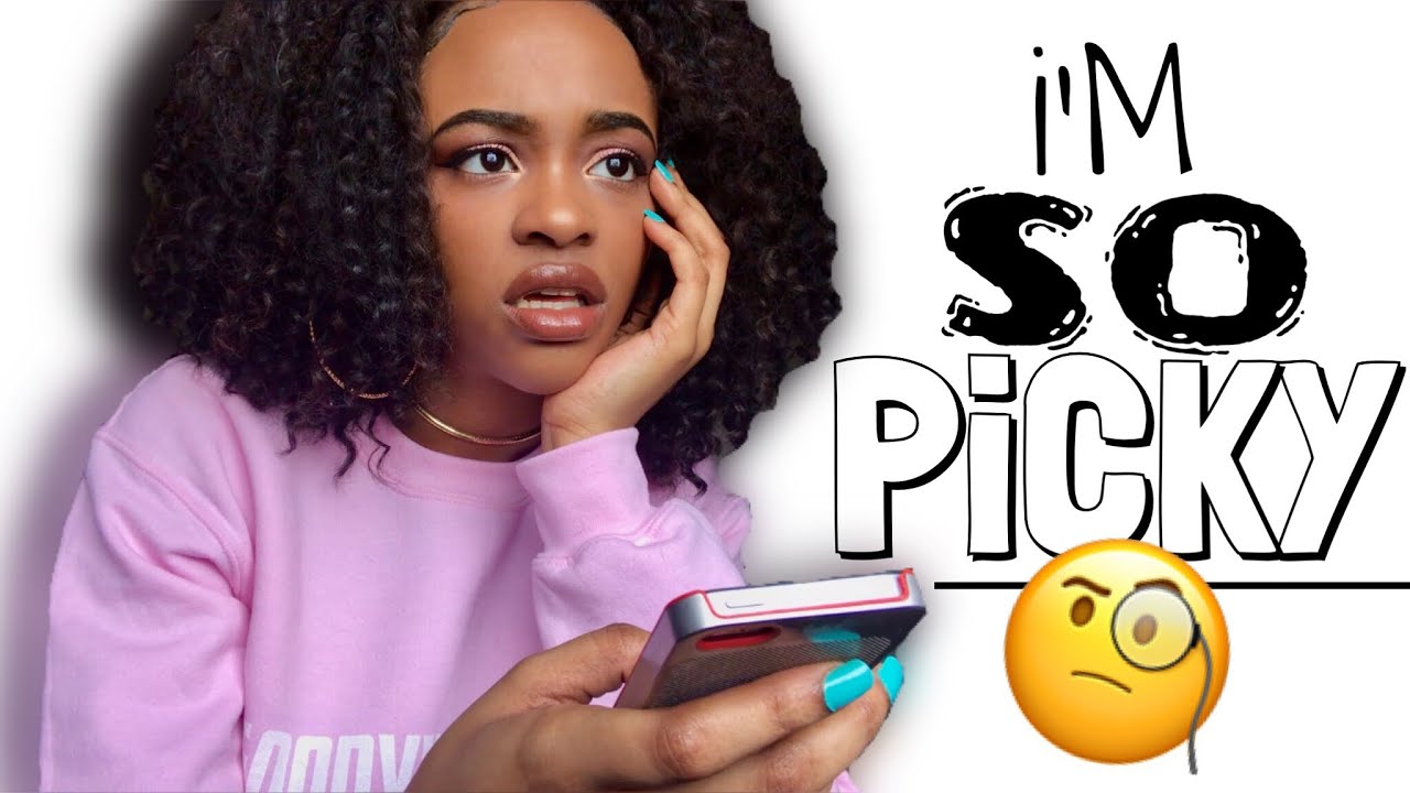 I'm So Picky .. - YouTube