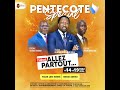 Pentecote special i jour 1 i allez partout i pst omezime