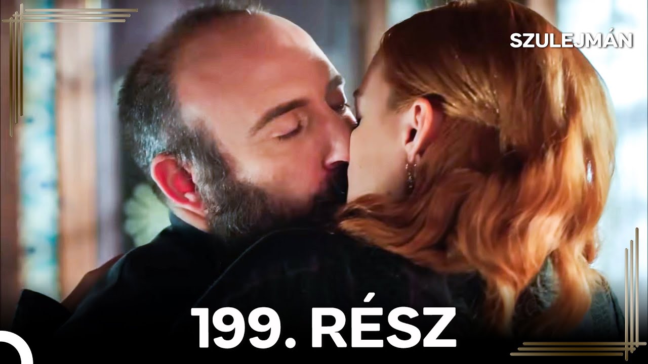 Szulejmán 199 Epizód (Magyar Szinkron)