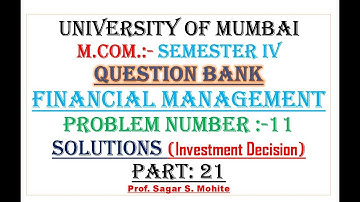 M.Com. | Semester 4 | Question Bank | Solutions | Financial Management | Mumbai University | Part 21