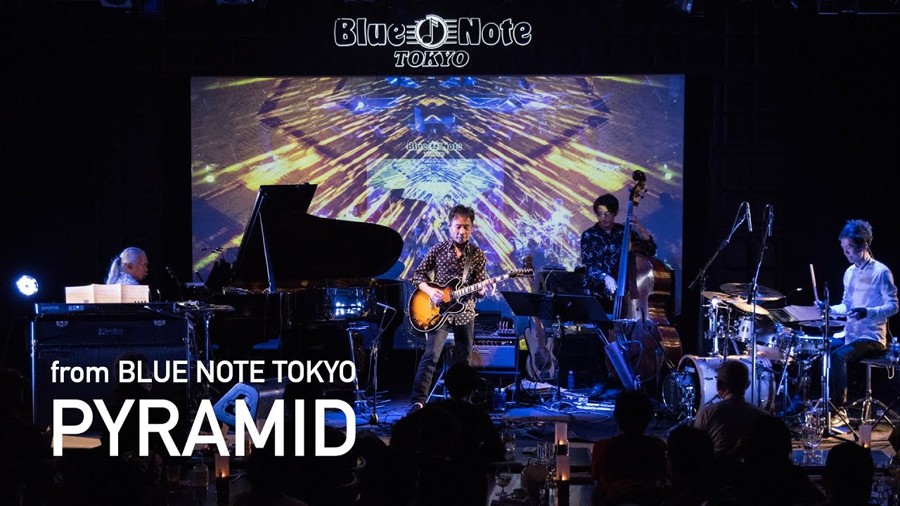 "ピラミッド PYRAMID " BLUE NOTE TOKYO Live Streaming 2020