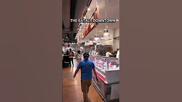 THE EATALY DOWNTOWN 