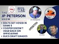 Bolts get hosed in game 5  cooper blasts officials  bucs draft grades  jp peterson show