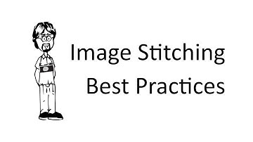 Image Stitching Tips