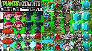 PvZ Mutant Mod Remaster v1.0 | 6th, 7th & 8th Worlds, 48+ Plants, Berserker Levels & More | Download
