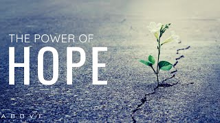 THE POWER OF HOPE | Dare To Believe - Inspirational \u0026 Motivational Video