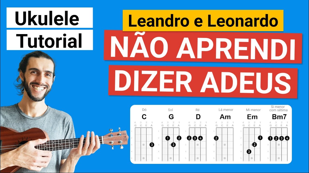 NÃO APRENDI DIZER ADEUS (Leandro e Leonardo) Como tocar no Ukulele