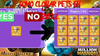 COMO CLONAR PETS PERFECTAMENTE EN MUSCLE LEGENDS 2022