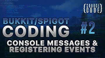 Bukkit Coding - Console Messages & Registering Events - Episode 2