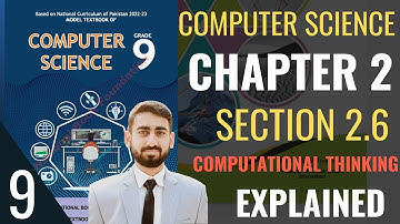 Class 9 Computer Science | Chapter 2 Section 2.6 | Computational Thinking | federal board
