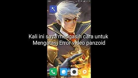 Cara mengatasi error video panzoid di android seperti (tidak ada suara,dantidak bisa dibuka)