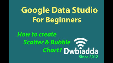 How to create Scatter and bubble chart in google data studio