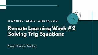 Week 2 IB MATH SL Remote Learning