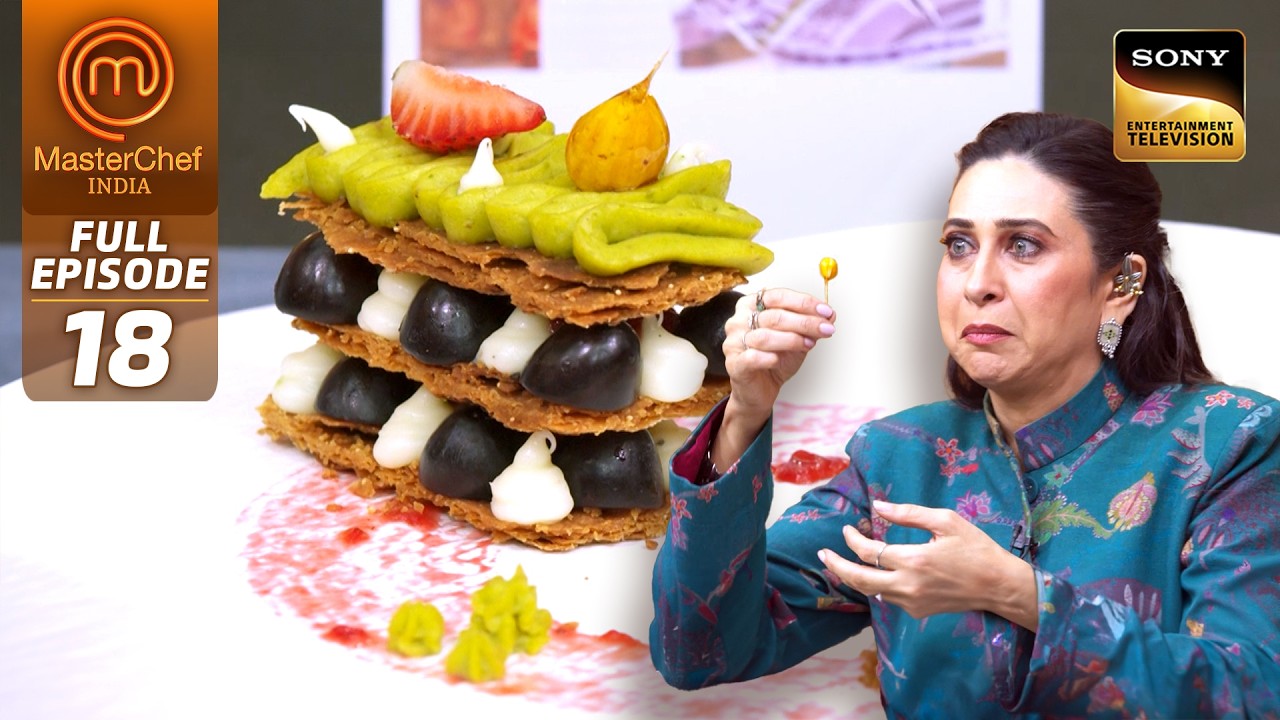 MasterChef India | New Season | Chef Kunal के कहने पर Karisma ने किया Dance | Full Episode 18