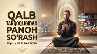 Qalb tarqoqligidan panoh soʻrash | Shayx Abdulloh Zufar hafizahulloh