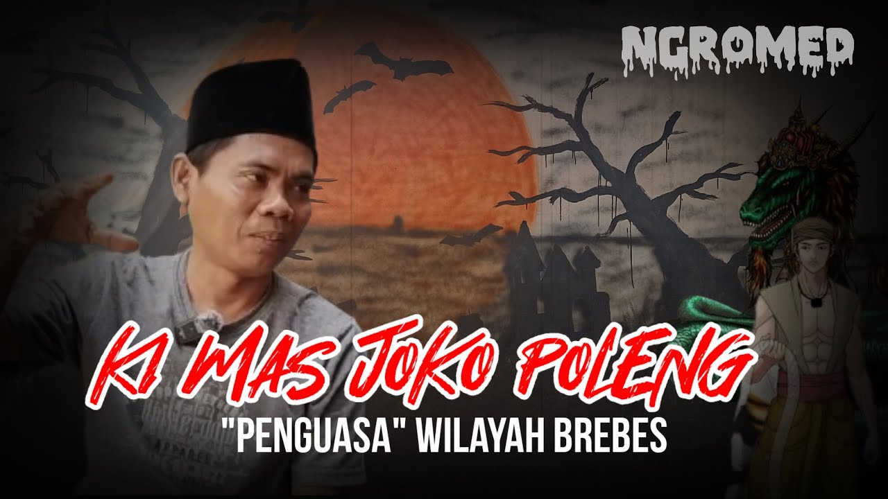 KI MAS JOKO POLENG | Sang Penguasa Brebes