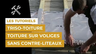 Pose en toiture par l’extérieur sur volige sans contre-liteaux