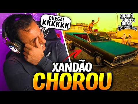😂 SUPER XANDÃO CHORANDO DE RIR JOGANDO GTA SAN ANDREAS!