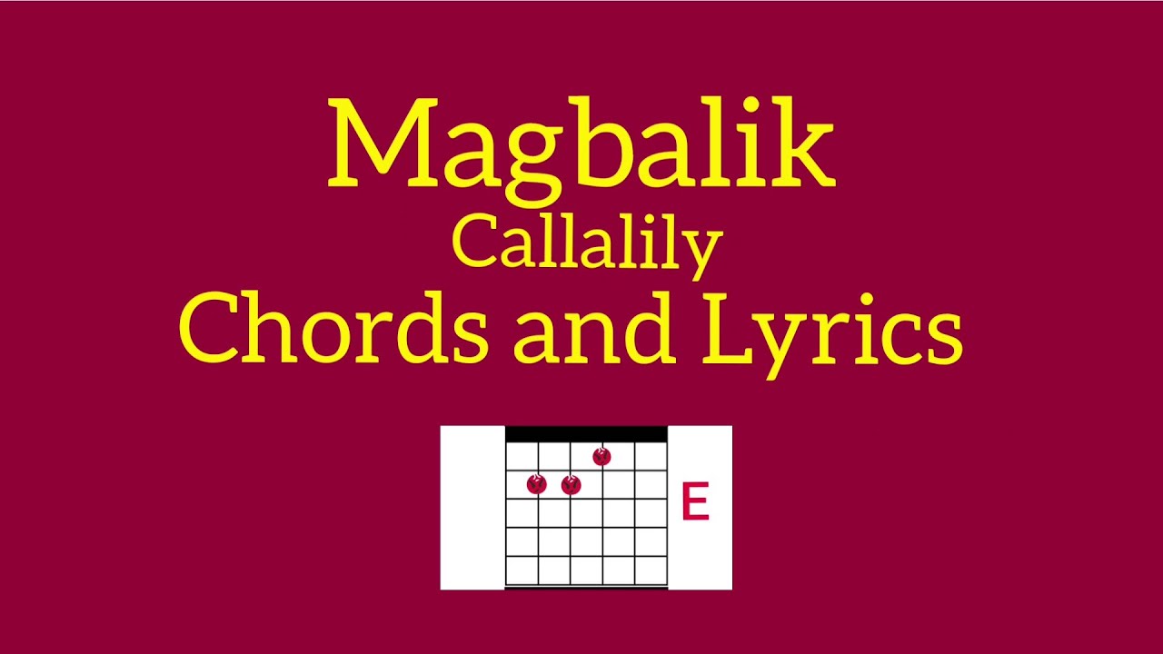 Magbalik Callalily EGN Chords and Lyrics YouTube