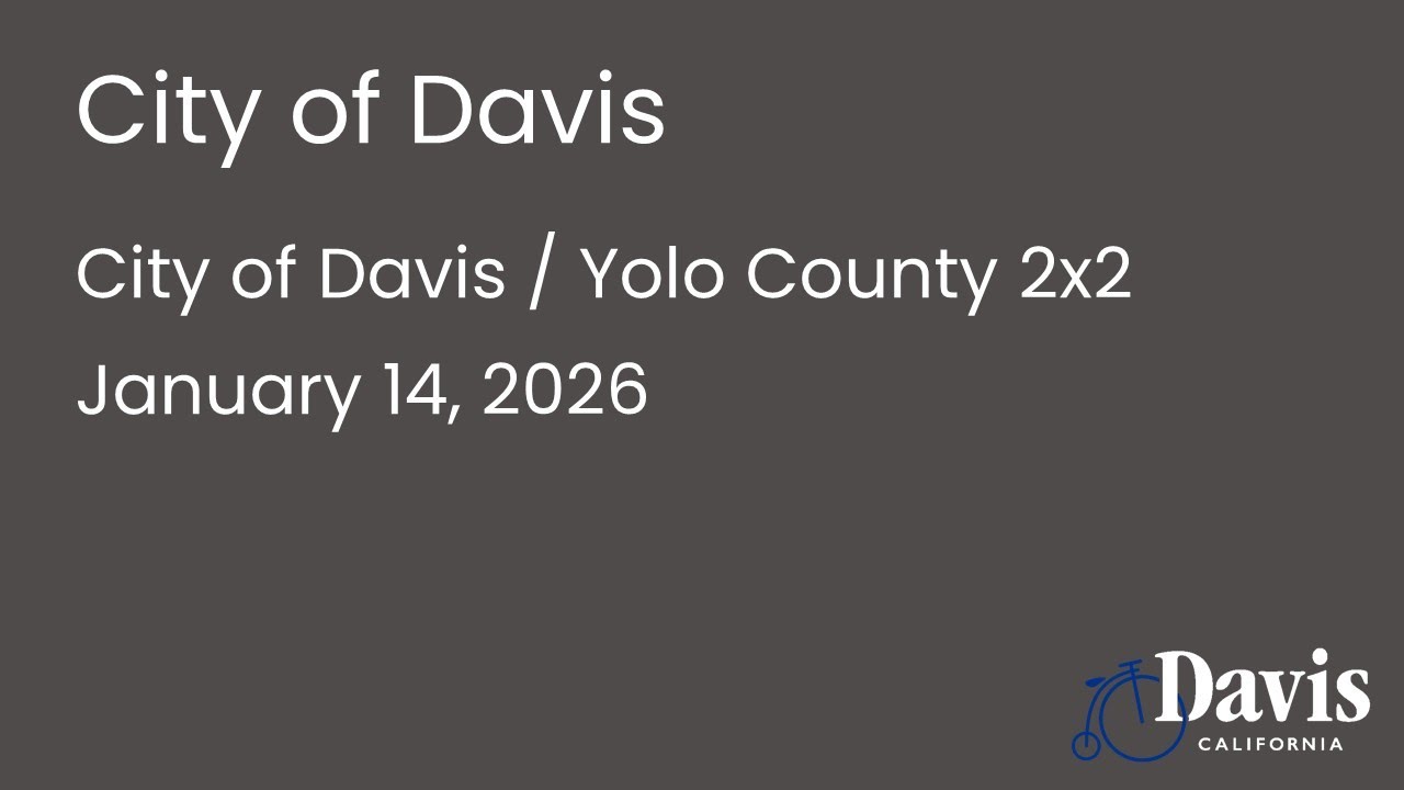 Город Дэвис / округ Йоло, проект 2x2 — 14 января 2026 г.