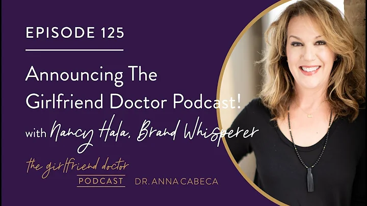 Announcing The Girlfriend Doctor Podcast w/ Nancy ...