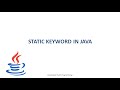 static keyword in java || part 1