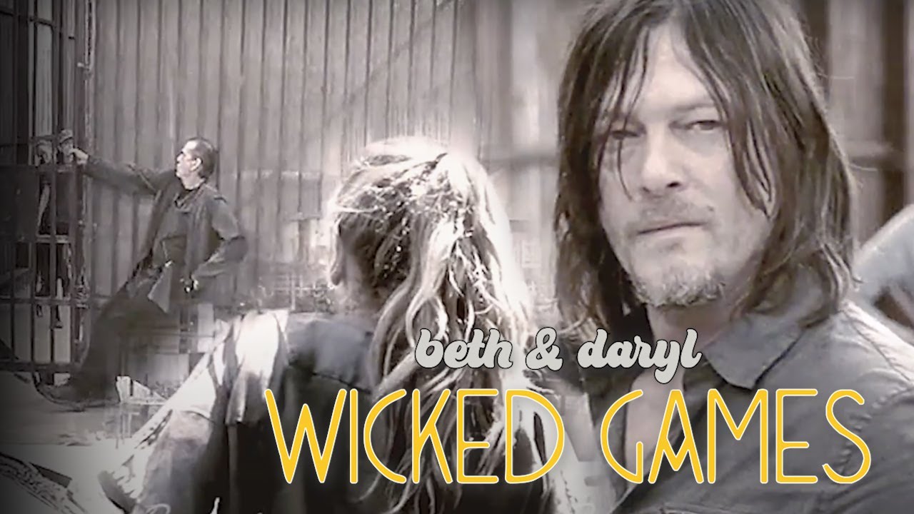 beth+daryl • wicked games