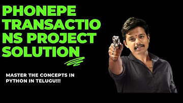 Phonepe transactions project solution! Learn python in an easy way in telugu! Yours Kaushik Adiraju!