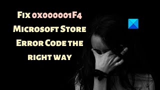 fix 0x000001f4 microsoft store error code the right way