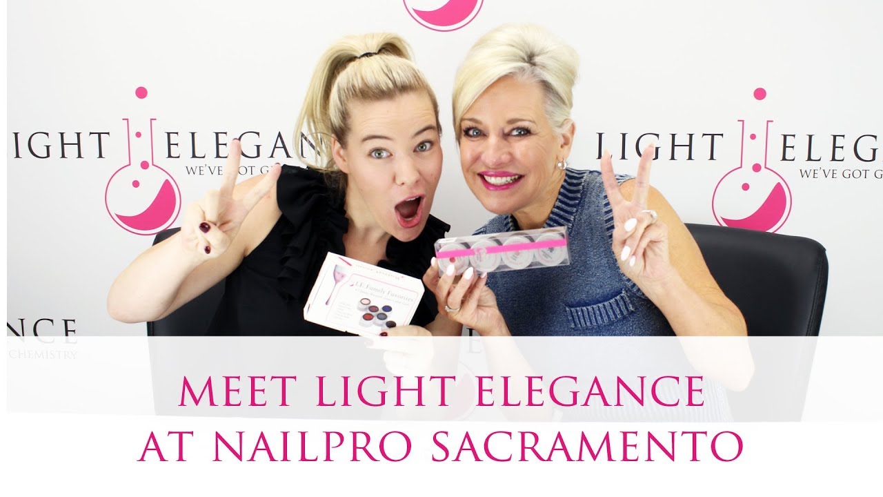 Meet Light Elegance @ NAILPRO Sacramento