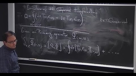 Two dimensional conformal field theory Cachazo lec2