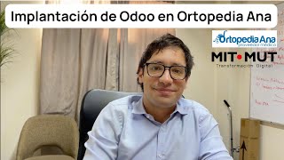 Testimonio Ortopedia Ana. Implantación de Odoo por Mit Mut