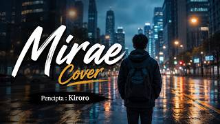 Mirai E - Kiroro ( Slow Rock Version ) | Mirai E - Menuju Masa Depan | Tiktok 2026