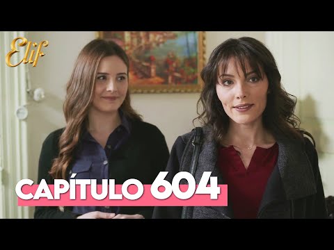 Elif Tercera Temporada Capítulo 604 | Elif Capítulo 604