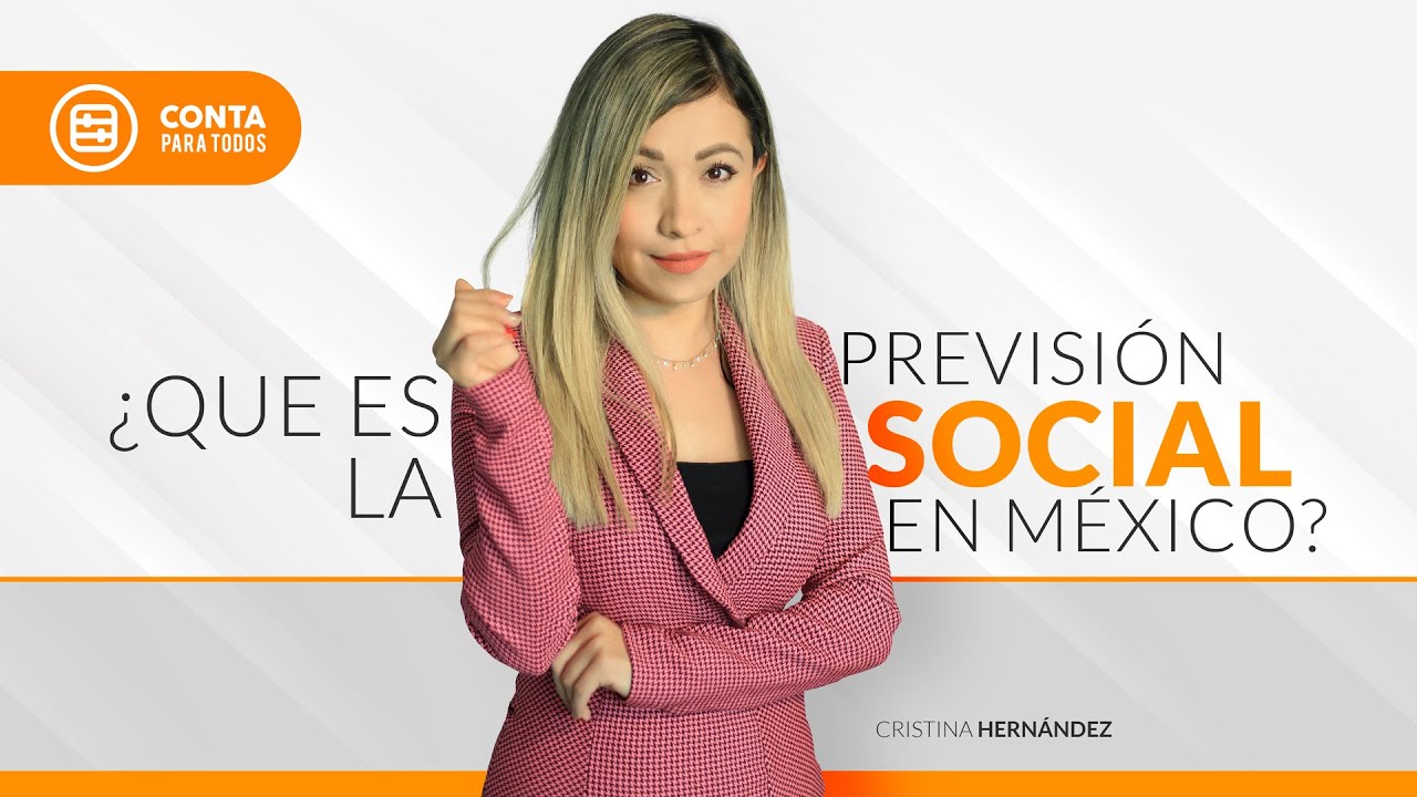 ¿Qué es la previsión social en México?