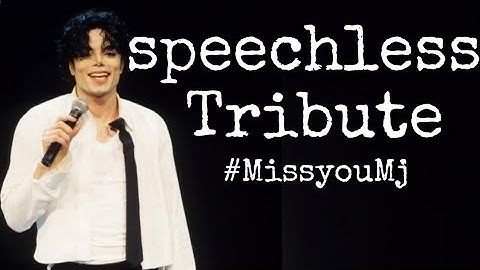 Michael Jackson - Speechless Tribute