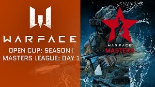 Warface Open Cup Europe: Season I. Masters League 1-1