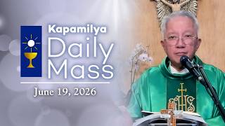 June 19, 2026 | Know Where to Place the Real Treasure | Kapamilya Daily Mass