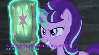 Starlight Glimmer Boss Theme (Fanmade)