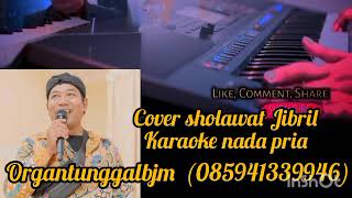 Sholawat jibril karaoke cover nada pria  organ tunggal bjm channel