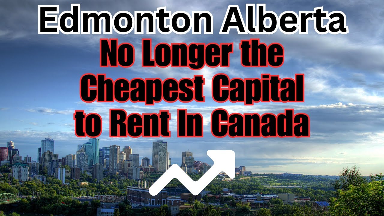 Edmonton Alberta No Longer The Cheapest Capital To Rent In Canada