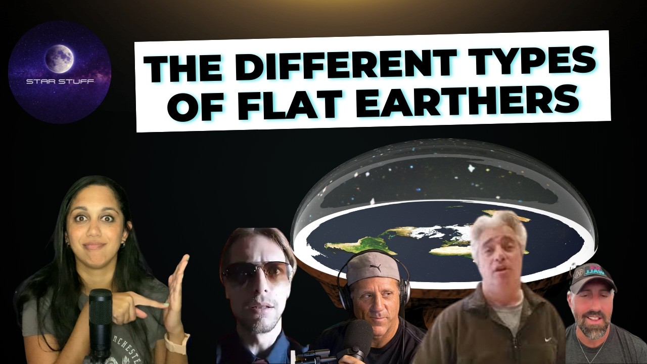 The Different Types of Flat Earthers