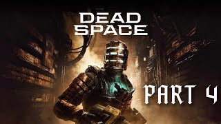 Dead Space Gameplay Walkthrough (Dead Space PS5 Gameplay) Part 4