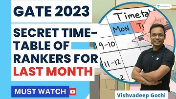 Secret Time-Table of Rankers for Last Month | GATE 2023 | Vishvadeep Gothi