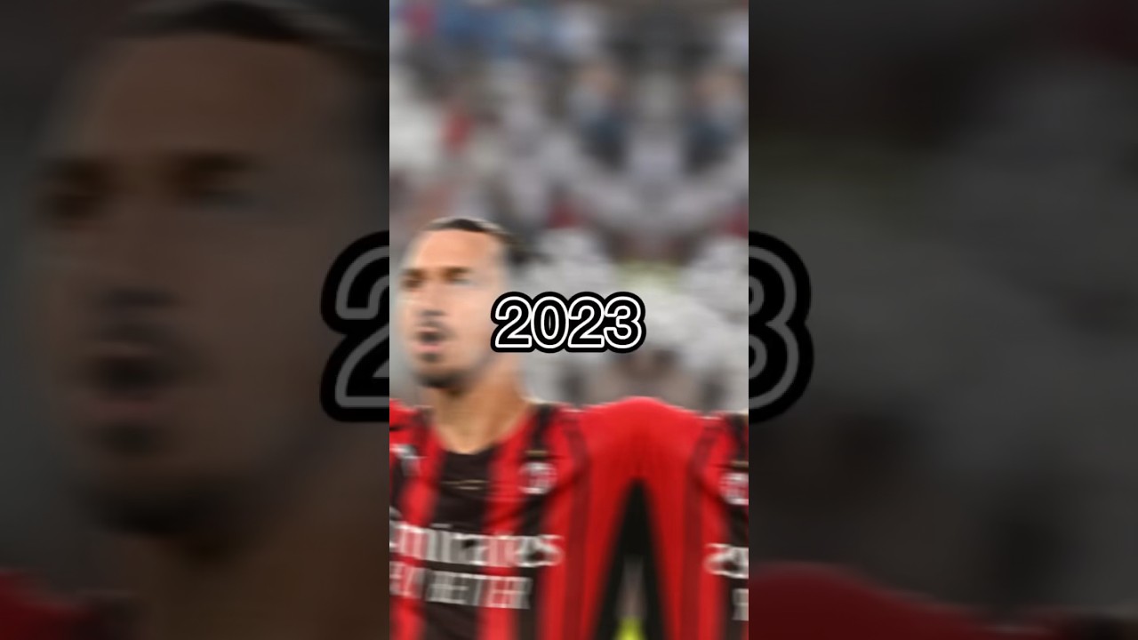 Ibra evolution 2023-2002 