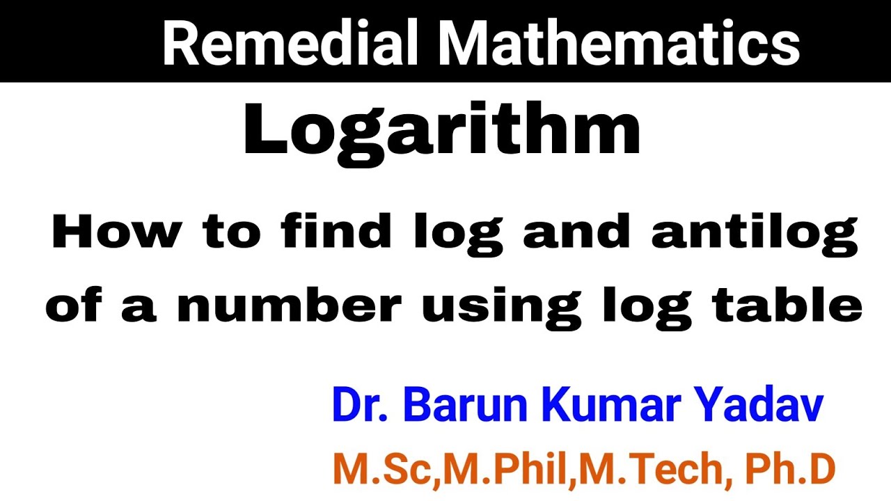 Logarithm | Remedial Mathematics | Part 4 | how to find Logarithm of a ...